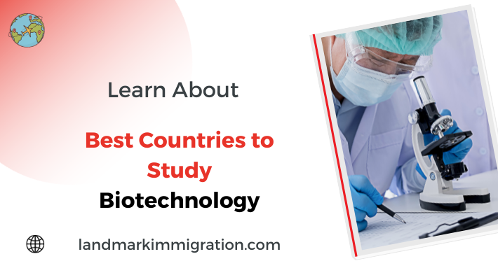 Best Countries to Study Biotechnology: Top Destinations