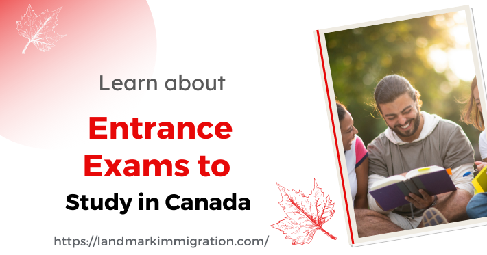 Canada Entrance Exam | Exams Required to Study in Canada