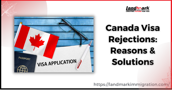 Canada Visa Rejections: Reasons & Solutions %%sep%% %%sitename%%