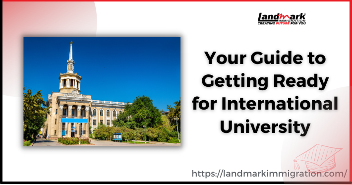 Your Guide to Getting Ready for International University [Updated]