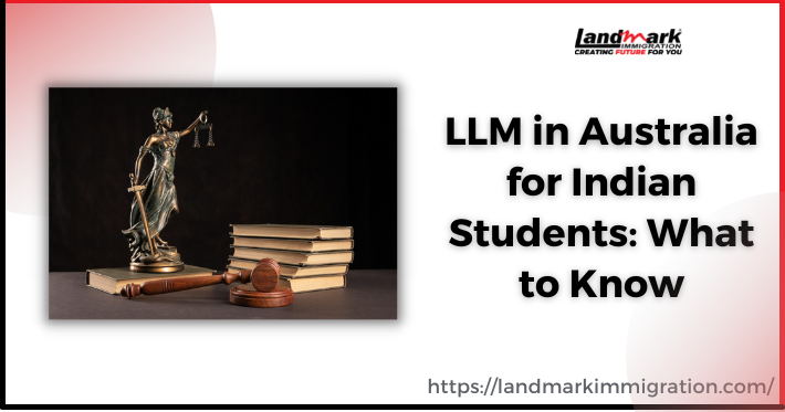 LLM in Australia for Indian Students | Latest Insights