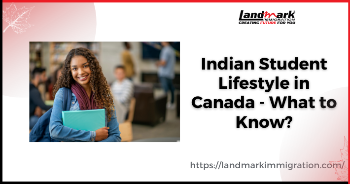 Canada Lifestyle - Indian Student Lifestyle in Canada