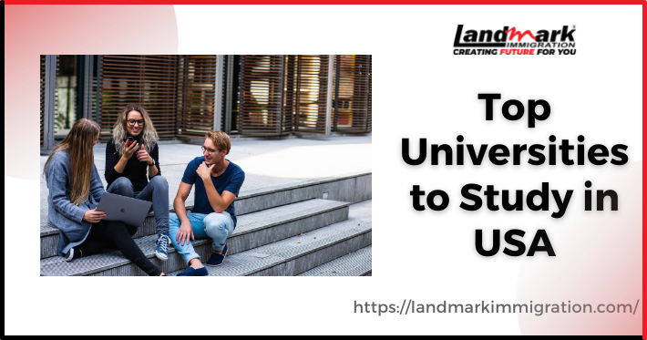 Top Universities to study in USA | Landmark Immigration