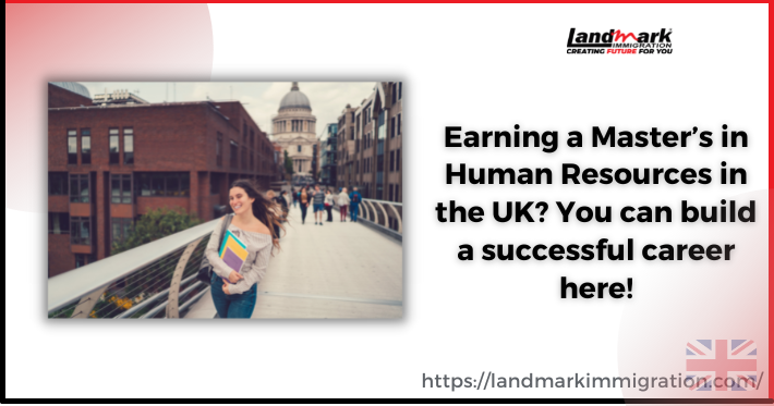 Earning a Master’s in Human Resources in UK? What to Know