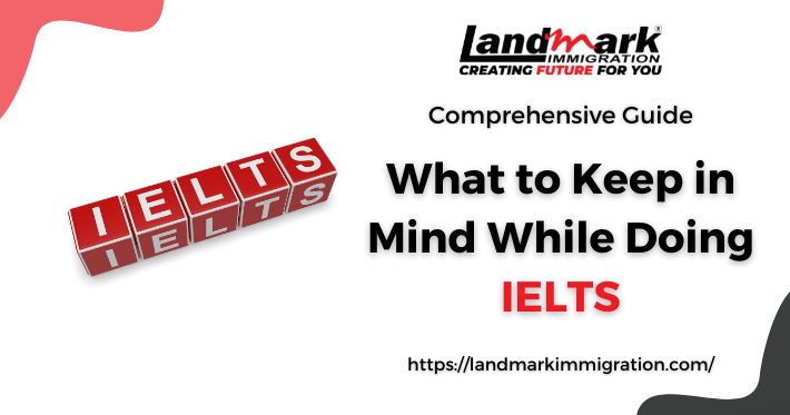 Comprehensive guide for What to Keep in Mind While Doing IELTS