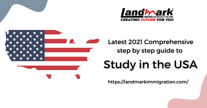 Latest 2021 comprehensive step by step guide to study in the USA