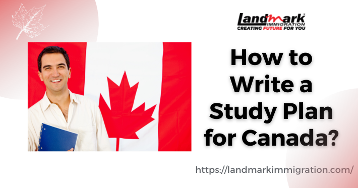 How to Write a Study Plan for Canada?