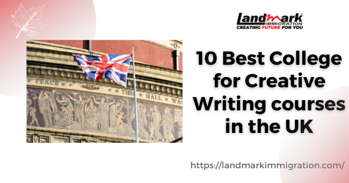 10 Best College for Creative Writing courses in the UK