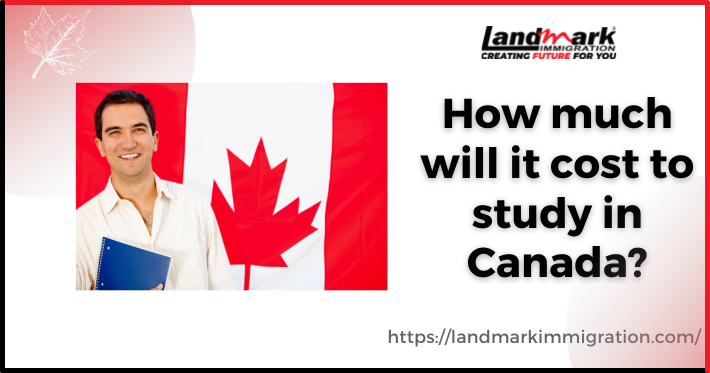 Study in Canada Cost