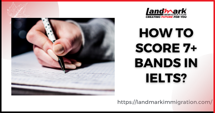 HOW TO SCORE 7+ BANDS IN IELTS