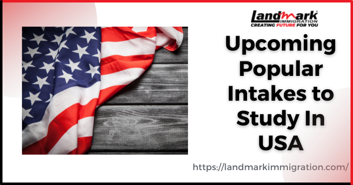 Upcoming popular intakes to study in USA