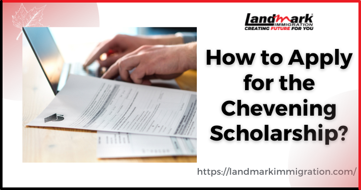 How to Apply for the Chevening Scholarship