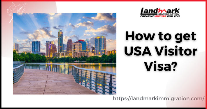 How to get USA Visitor Visa?
