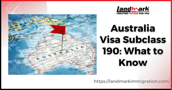 Australia Visa Subclass 190: What to Know