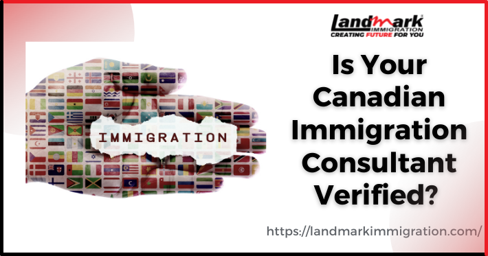 Is Your Canadian Immigration Consultant Verified? Here’s How to Check It