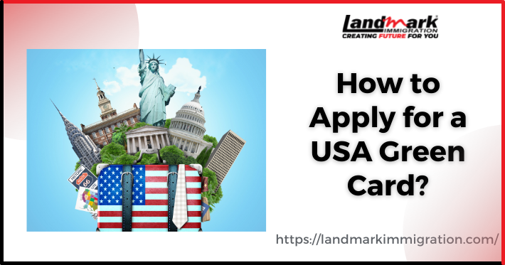 How to Apply for a USA Green Card?