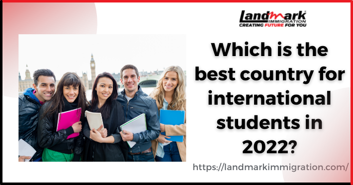 Which is the best country for international students in 2022?