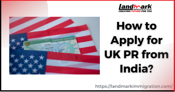 How to Apply for UK PR from India?
