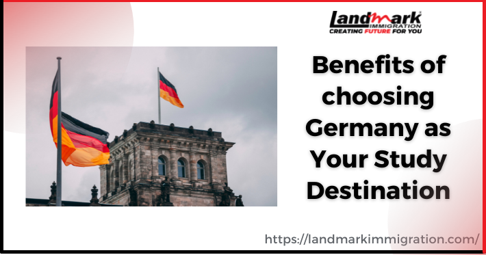 Benefits of choosing Germany as Your Study Destination