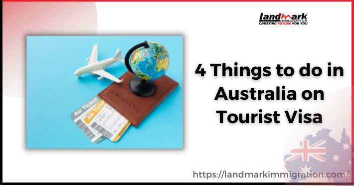4 Things to do in Australia on Tourist Visa