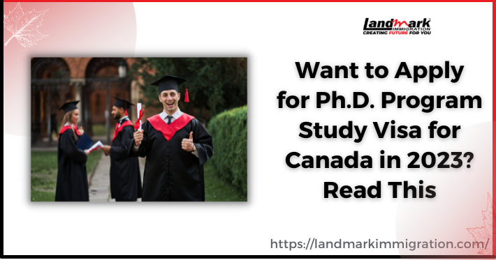 Apply For PhD Study Visa For Canada in 2023