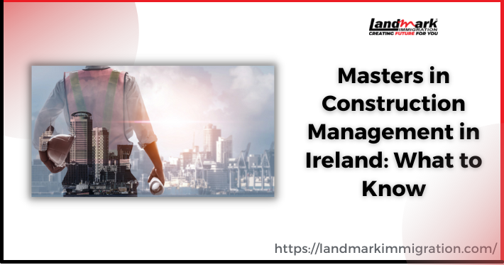 Masters in Construction Management in Ireland  What to Know.edited