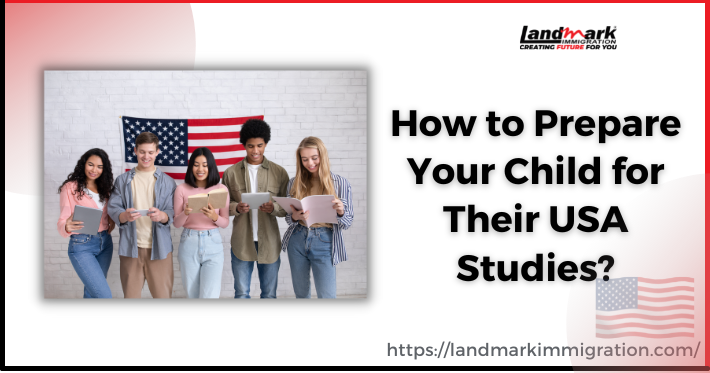 How to Prepare Your Child for Their USA Studies?
