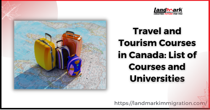 Travel and Tourism Courses in Canada: List of Courses and Universities