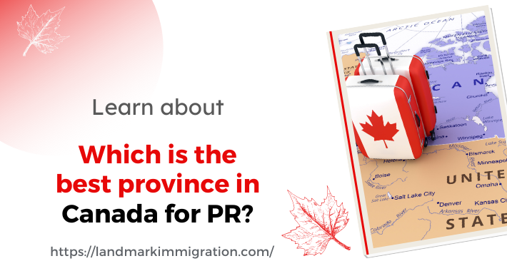 Which is the best province in Canada for PR?