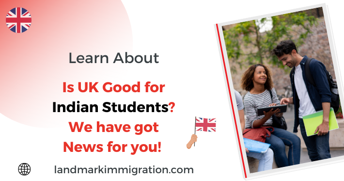 Is UK Good for Indian Students