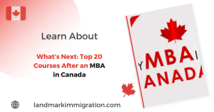 What’s Next Top 20 Courses After an MBA in Canada