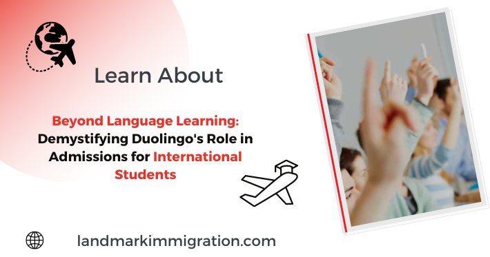 Beyond Language Learning Demystifying Duolingo's Role in Admissions for International Students