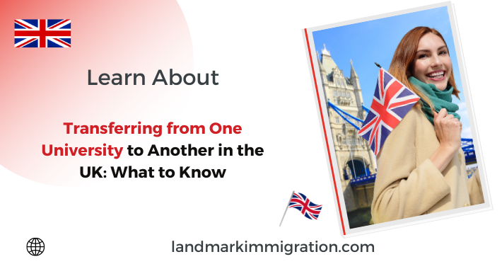 Transferring from One University to Another in the UK What to Know