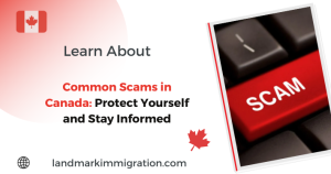 Common Scams in Canada Protect Yourself and Stay Informed