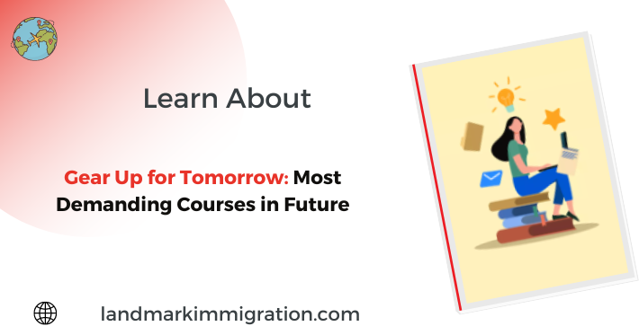 Gear Up for Tomorrow Most Demanding Courses in Future