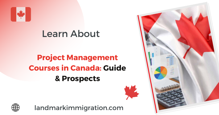Project Management Courses in Canada Guide & Prospects