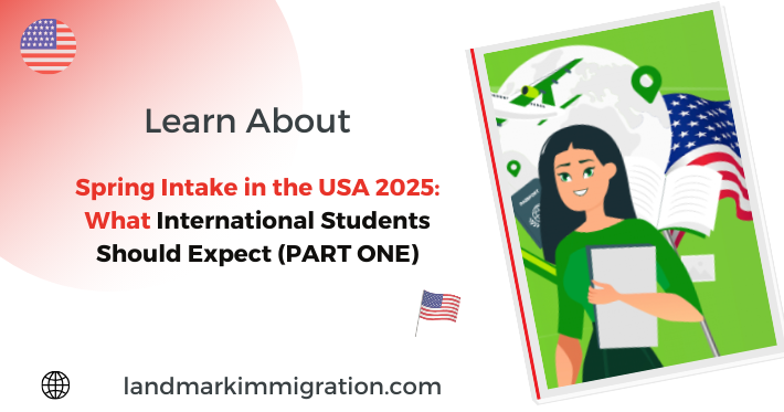 Spring Intake in the USA 2025 What International Students Should Expect (PART ONE)