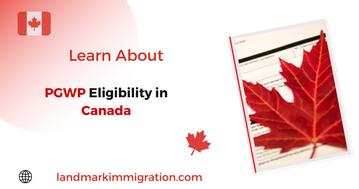 PGWP Eligibility in Canada