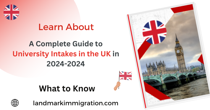 A Complete Guide to University Intakes in the UK in 2024 2024