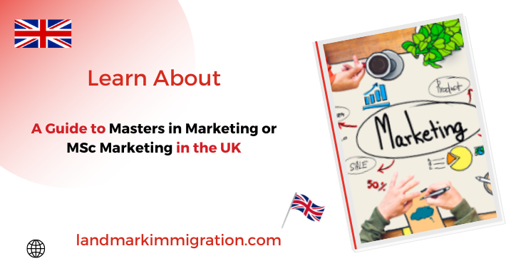 A Guide to Masters in Marketing or MSc Marketing in the UK
