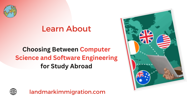 Choosing Between Computer Science and Software Engineering for Study Abroad