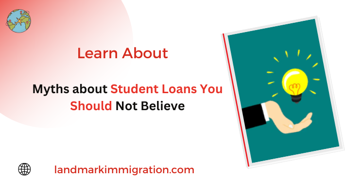 Myths about Student Loans You Should Not Believe