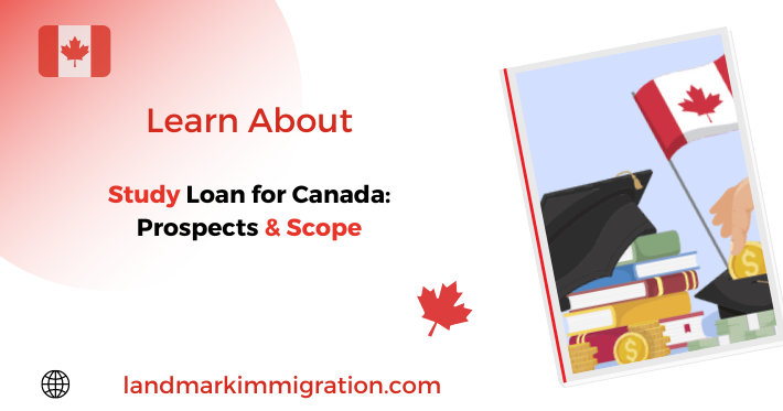 Study Loan for Canada Prospects & Scope