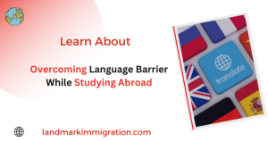 Overcoming Language Barrier While Studying Abroad