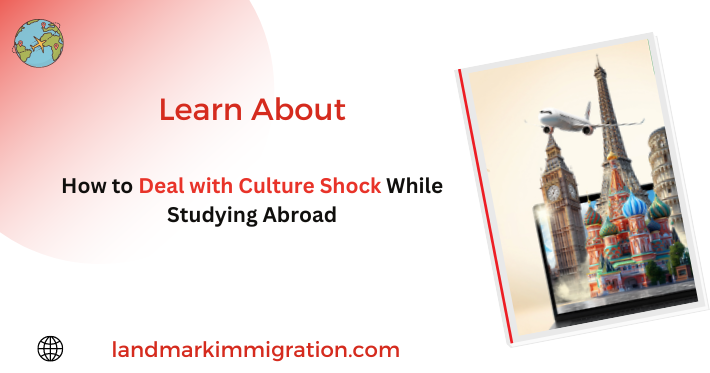 How to Deal with Culture Shock While Studying Abroad