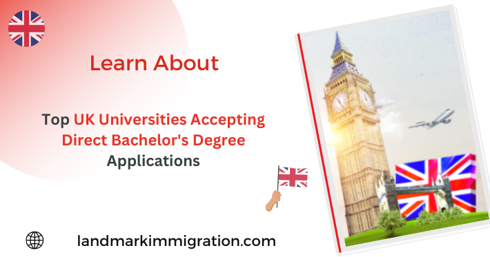 Top UK Universities Accepting Direct Bachelor's Degree Applications